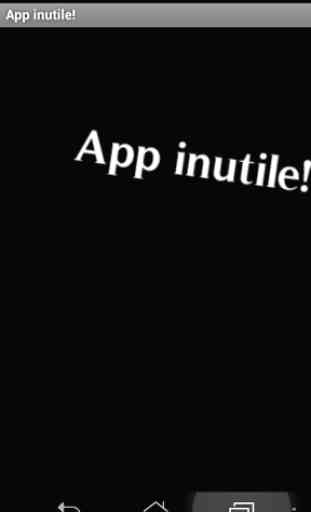 App inutile! 2