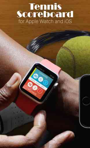 Tennis Scoreboard for Apple Watch and iOS 1