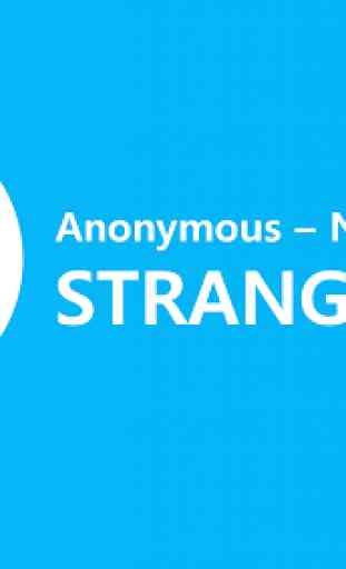 Anonymous Chat - Stranger Chat 1