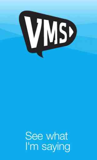 VMS - Video Messenger 1