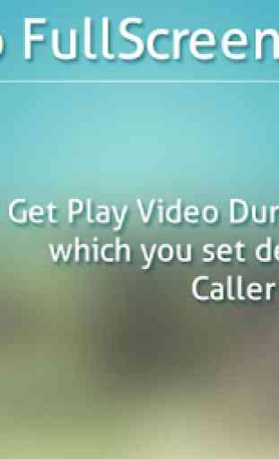 Full Screen Video Caller ID 1