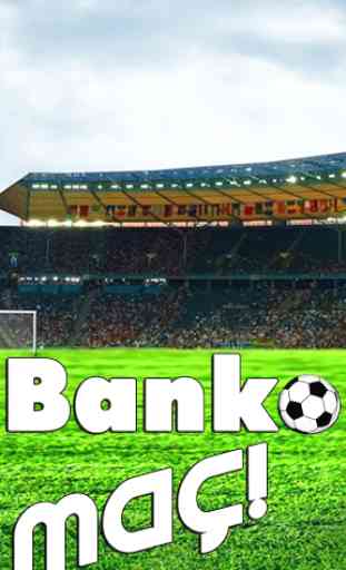 Banko Maç - İddaa Tahminleri 1
