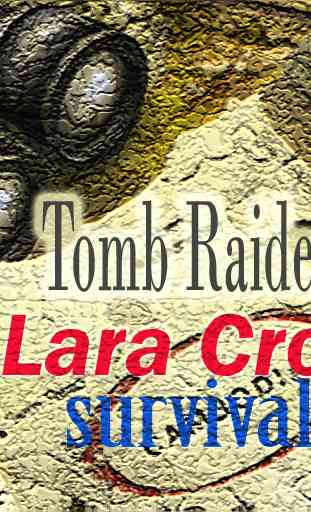 Lara Croft survival guide 1