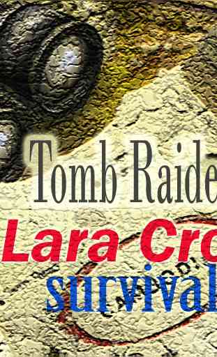 Lara Croft survival guide 2