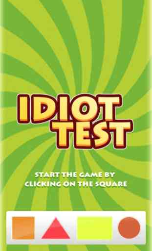 Idiot Test 2
