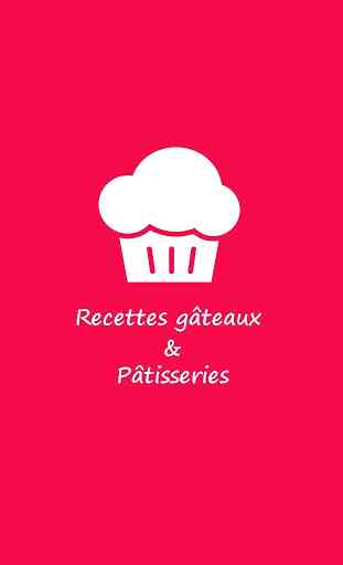 Recettes gâteaux & Pâtisseries 1