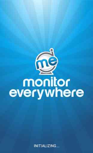 Monitor Everywhere 1