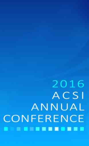 ACSI 2016 Annual Conference 1