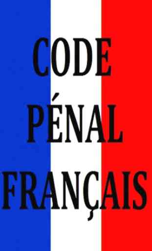 Code Pénal Français GRATUIT 1