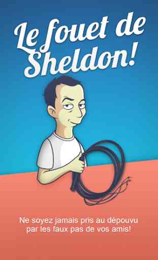 Le fouet de Sheldon s whip 1