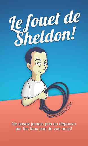 Le fouet de Sheldon s whip 3