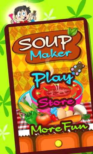 Soupe Maker - jeu de cuisine 1