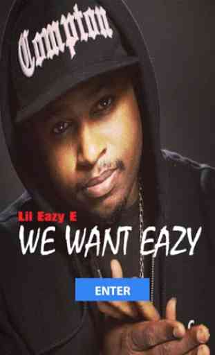 We Want Eazy 1