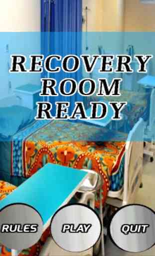 Recovery Room Ready 1