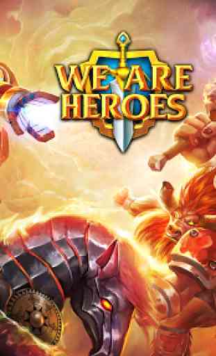We Are Heroes - Choc des Héros 1