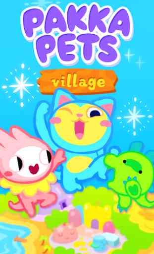 Pakka Pets Village 1