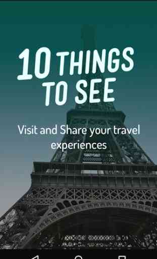 10 Things To See 1