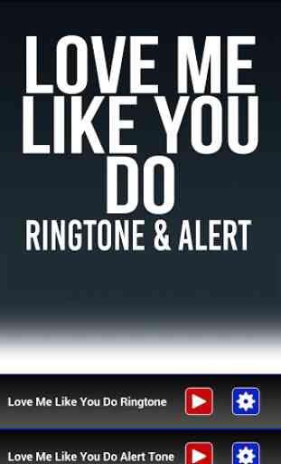 Love Me Like You Do Ringtone 1