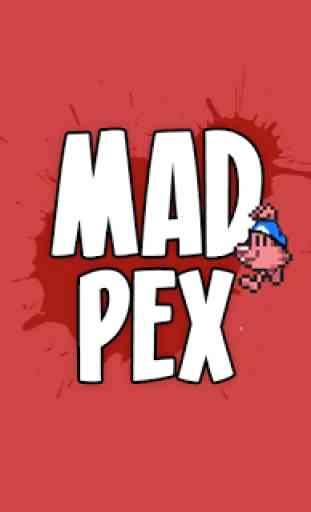 Mad Pex 1