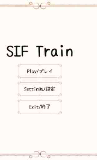 SIF Train 1