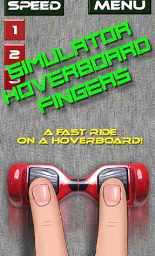 Simulator hoverboard Fingers 3