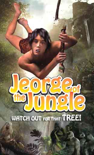 Jeorge Of The Jungle 1