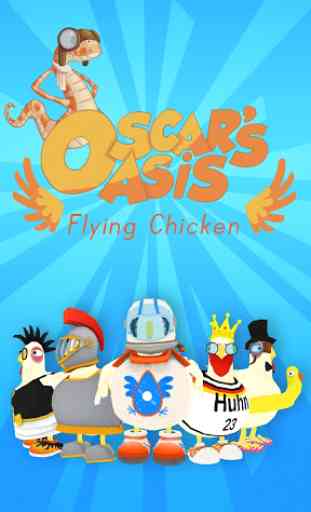 Oscar's Oasis - Flying Chicken 1