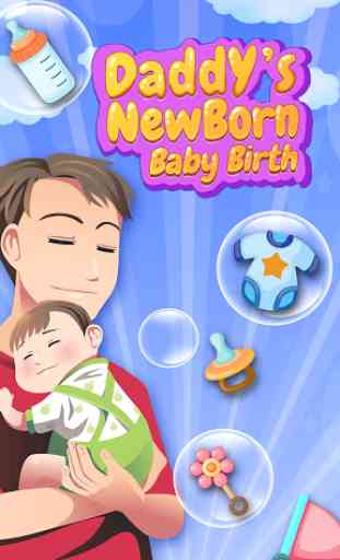 Daddy's Newborn Baby Birth 1