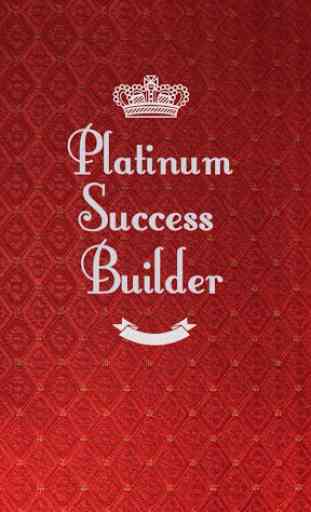Platinum Success Builder 1