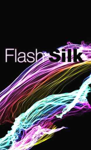 Flash Silk 1