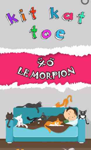 Kit Cat Toe Le morpion 1