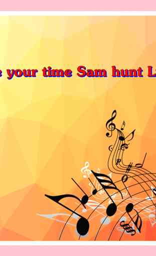 Take your time Sam hunt Lyrics 1