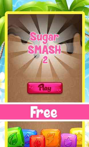 Sugar Smash 2 1