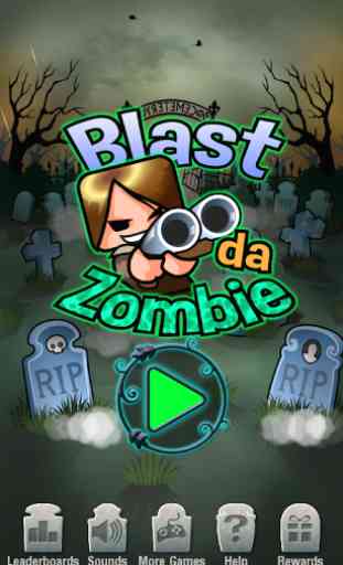 Blast Da Zombie 1
