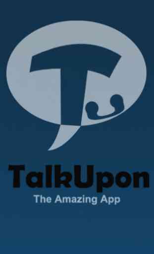 TalkUpon -Amazing All-in-1 App 1