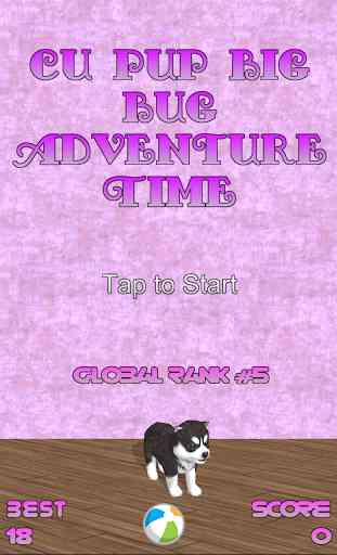 Cu Pup Big Bug Adventure Time 1