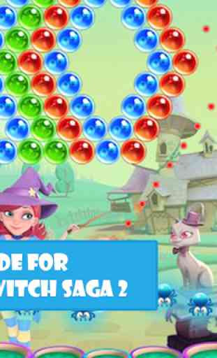 Guide Bubble Witch Saga 2 2