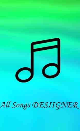 All Songs DESIIGNER 1