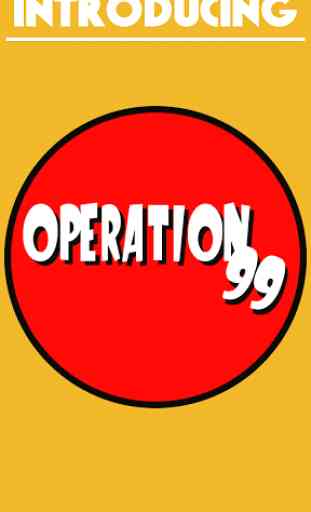 Operation 99 1