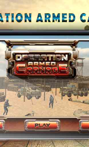 Operation Armed Carnage 1