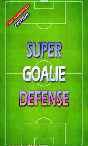 Super Goalie Defense 1