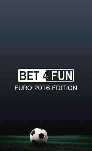 Bet4fun - Euro 2016 Edition 1