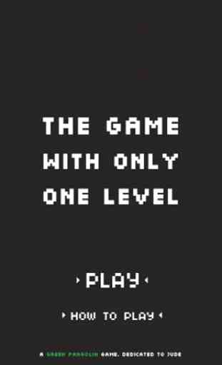 The Game With Only One Level 3