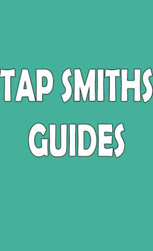 Guides Tap Smiths 1