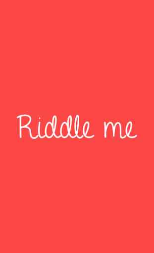 Riddle Me 1