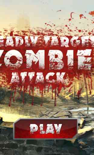 Attaque mortelle:Zombie Attack 1