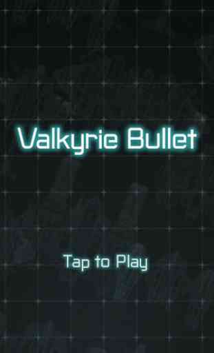 Valkyrie Bullet 1