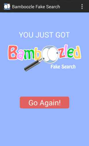 Bamboozle Fake Search 4