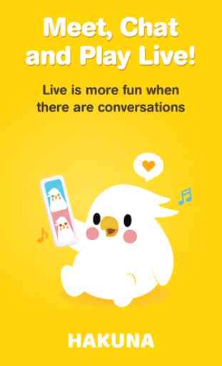 HAKUNA Live - Meet, Chat and Play Live 1