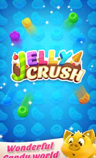 Jelly Crush - Match 3 Games & Free Puzzle 2019 3